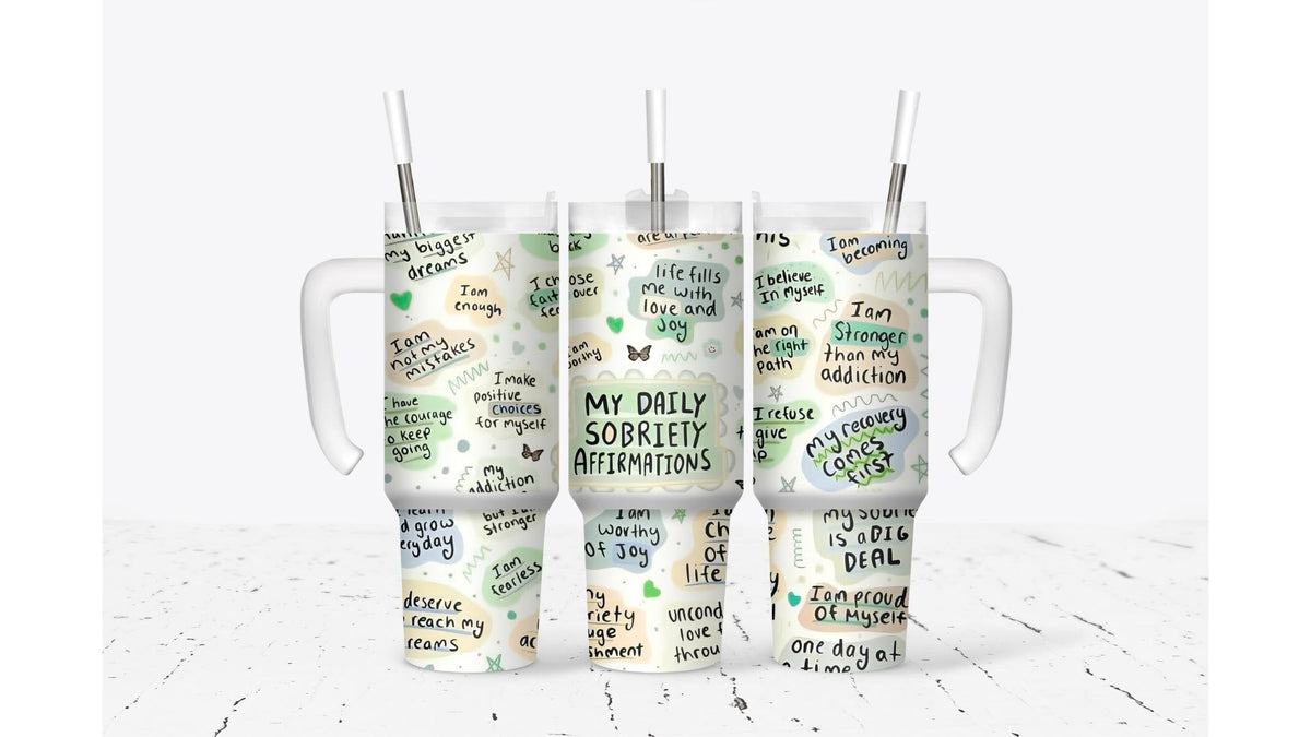 My Daily Sobriety Affirmations Tumbler