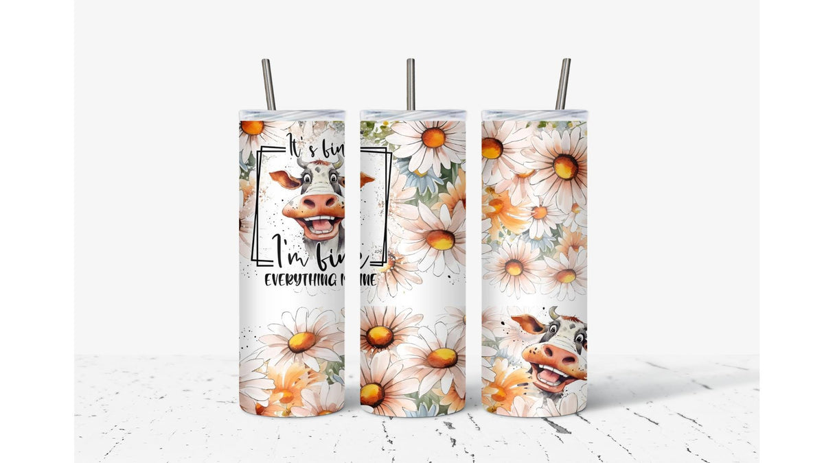 Everything is Fine Cow Tumbler