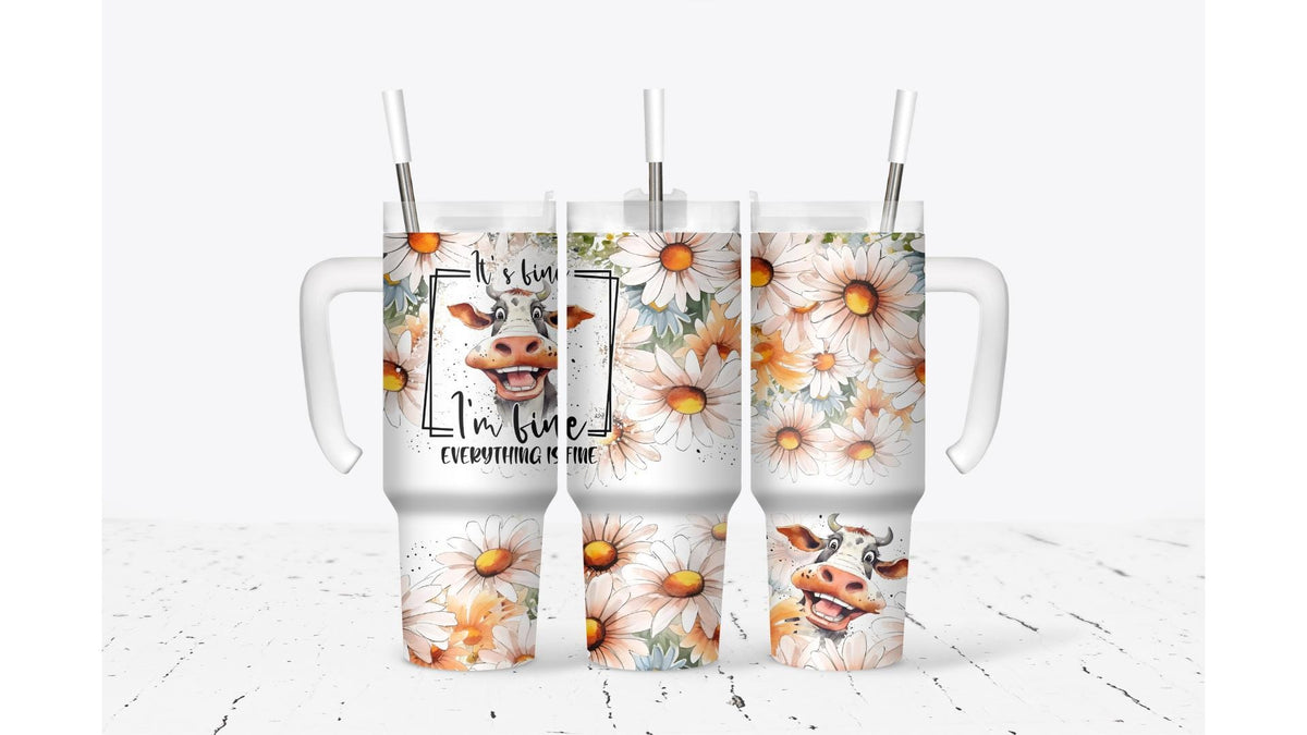 Everything is Fine Cow Tumbler