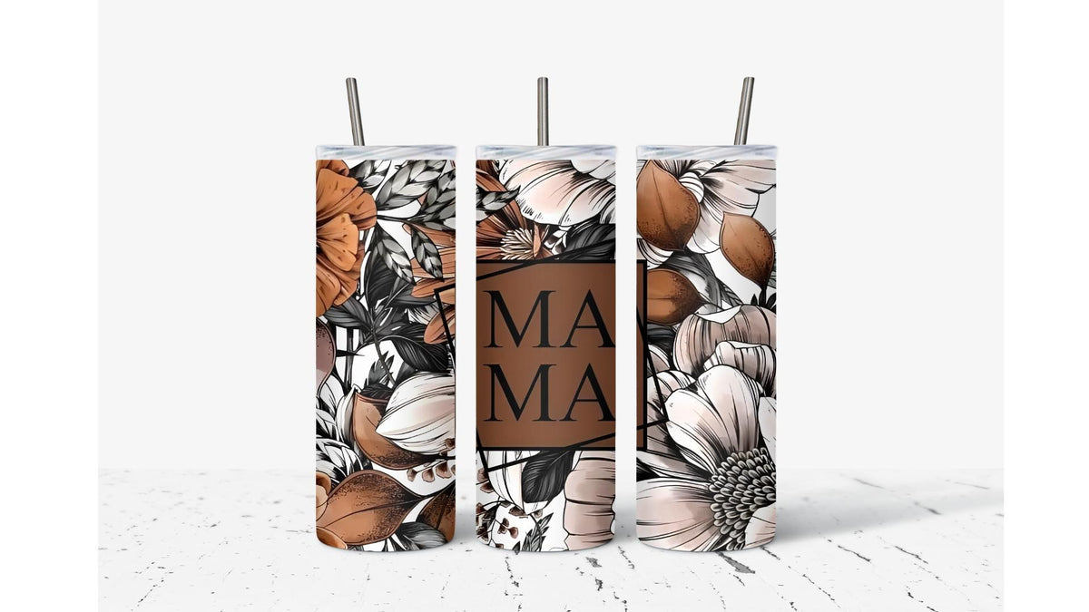 Mama Flowers Tumbler