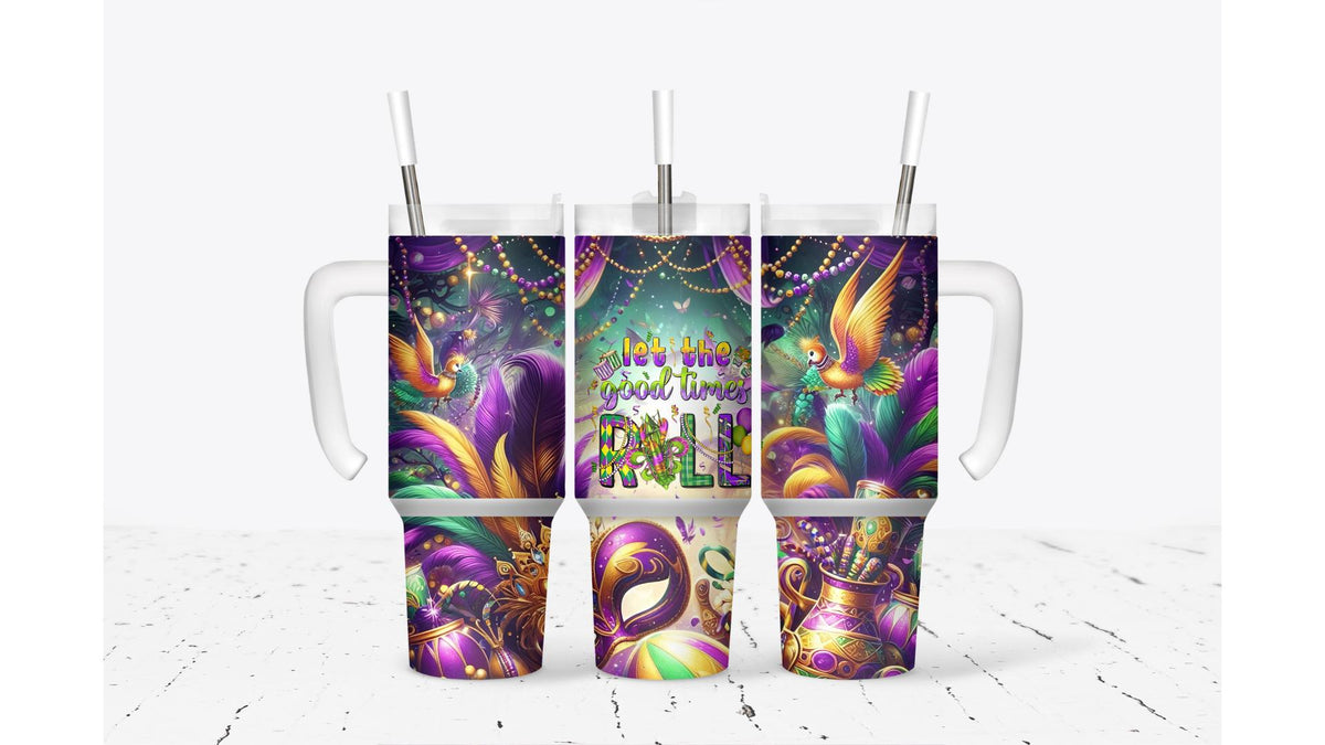 Mardi Gras Let The Good Times Roll Tumbler