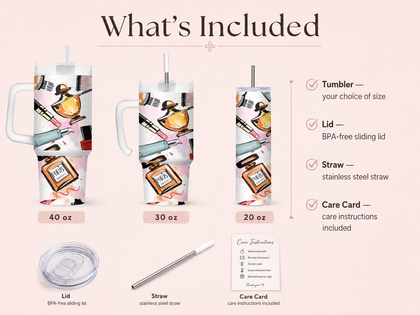 Makeup & Perfume Tumbler, Fashion Beauty Cup, Personalized Cosmetic Lover Gift, 20 oz Skinny, 30 oz Handle, 40 oz Travel Mug